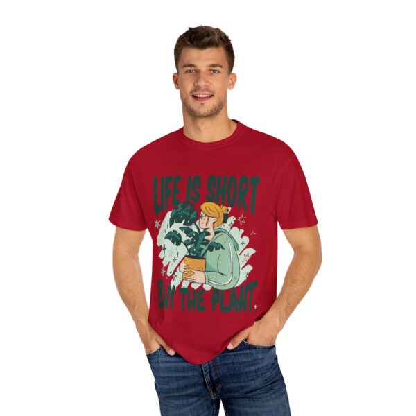 Unisex Garment-Dyed T-shirt – “Life is Short, Buy The Plants” Design - Image 48