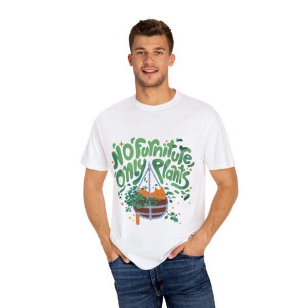 Unisex Garment-Dyed T-shirt – “No Furniture, Only Plants” design - Image 4