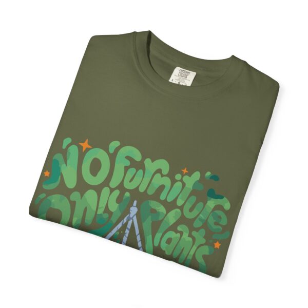 Unisex Garment-Dyed T-shirt – “No Furniture, Only Plants” design - Image 7