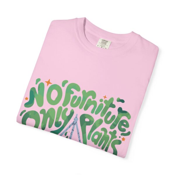 Unisex Garment-Dyed T-shirt – “No Furniture, Only Plants” design - Image 31