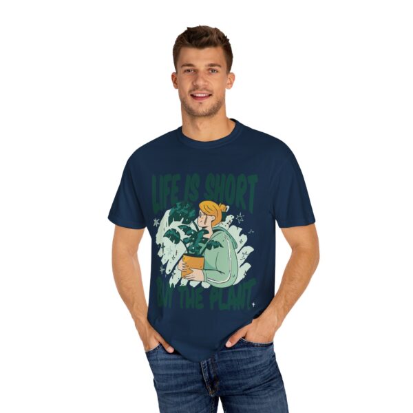 Unisex Garment-Dyed T-shirt – “Life is Short, Buy The Plants” Design - Image 20