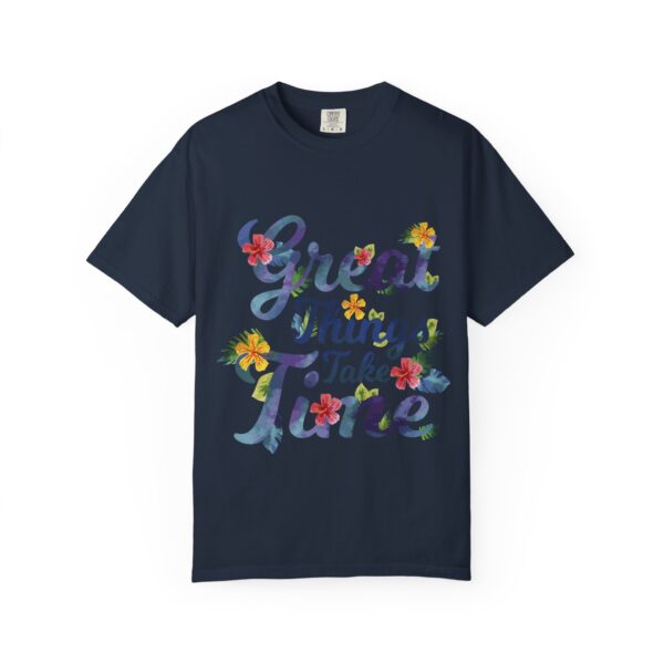 Unisex Garment-Dyed T-shirt – “Great Things Take Time” Design - Image 13