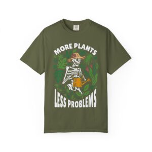 Unisex Garment-Dyed T-shirt – “More Plants, Less Problems” Design