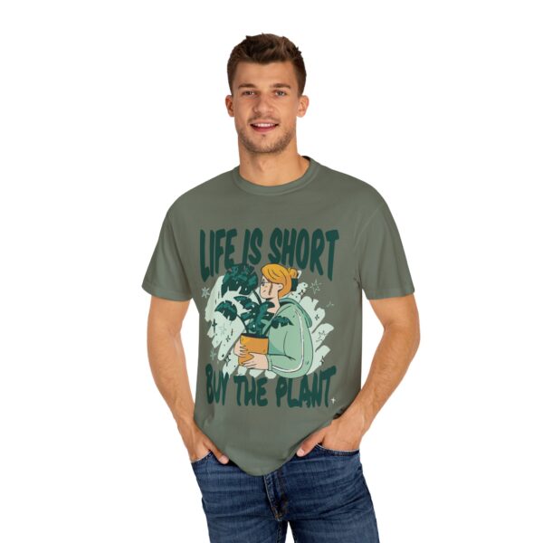 Unisex Garment-Dyed T-shirt – “Life is Short, Buy The Plants” Design - Image 12