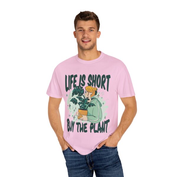 Unisex Garment-Dyed T-shirt – “Life is Short, Buy The Plants” Design - Image 40