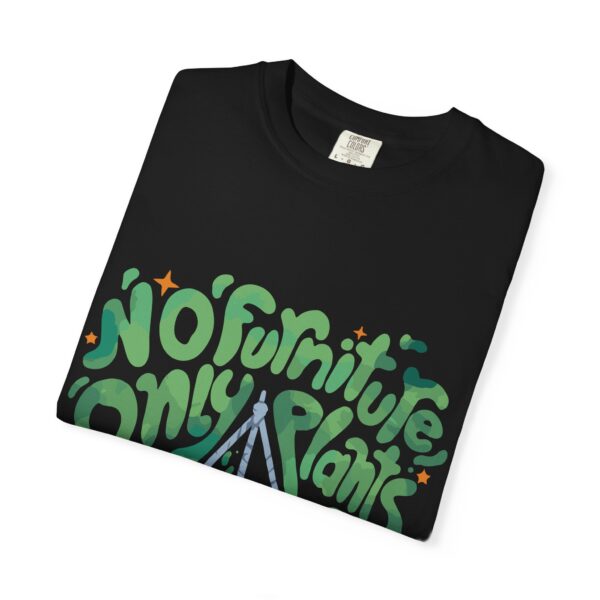 Unisex Garment-Dyed T-shirt – “No Furniture, Only Plants” design - Image 19