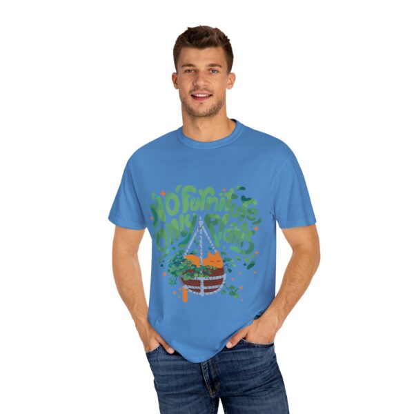 Unisex Garment-Dyed T-shirt – “No Furniture, Only Plants” design - Image 16