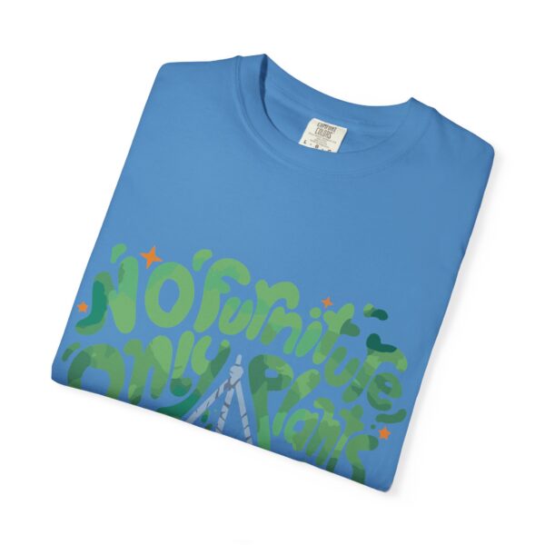 Unisex Garment-Dyed T-shirt – “No Furniture, Only Plants” design - Image 15