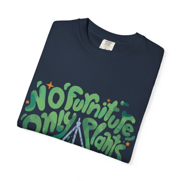 Unisex Garment-Dyed T-shirt – “No Furniture, Only Plants” design - Image 23