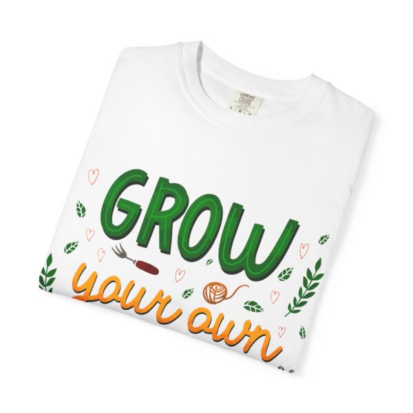 Unisex Garment-Dyed T-shirt – “Grow Your Own Garden” design - Image 3