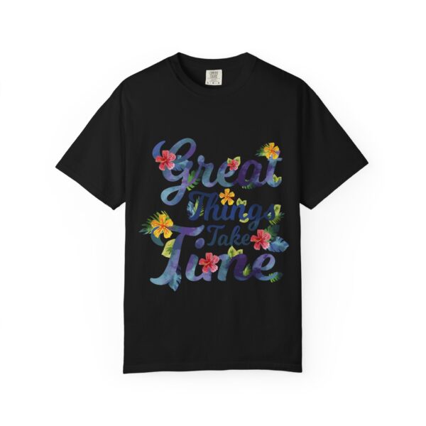 Unisex Garment-Dyed T-shirt – “Great Things Take Time” Design - Image 9
