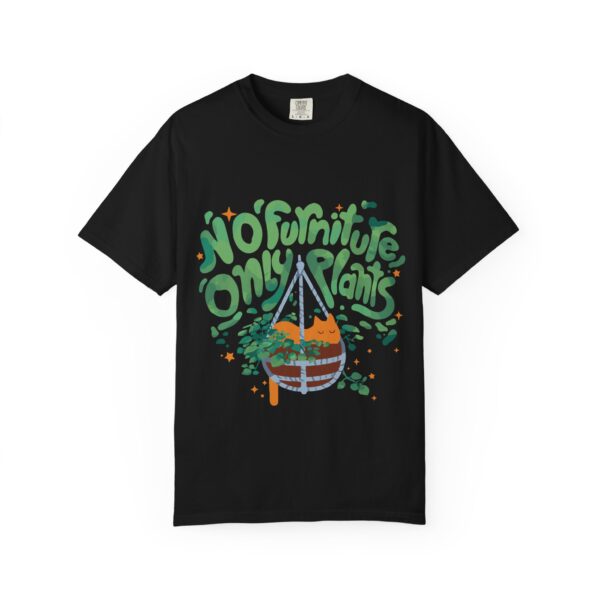 Unisex Garment-Dyed T-shirt – “No Furniture, Only Plants” design - Image 17