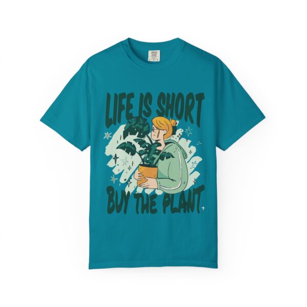 Unisex Garment-Dyed T-shirt – “Life is Short, Buy The Plants” Design - Image 13