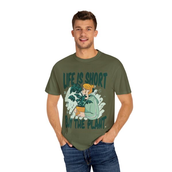 Unisex Garment-Dyed T-shirt – “Life is Short, Buy The Plants” Design - Image 8
